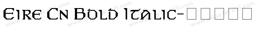 Eire Cn Bold Italic字体转换